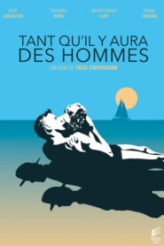 TANT QU’IL Y AURA DES HOMMES