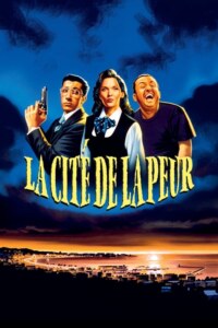 LA CITE DE LA PEUR Streaming VF 