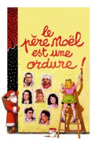 LE PERE NOEL EST UNE ORDURE Streaming VF 