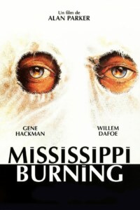 MISSISSIPPI BURNING Streaming VF 