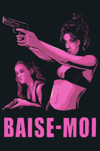 BAISE-MOI Streaming VF 