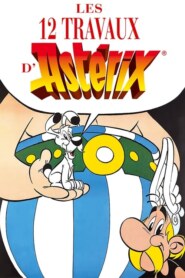 LES 12 TRAVAUX D’ASTERIX