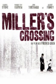 MILLER’S CROSSING