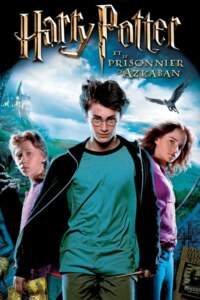 HARRY POTTER ET LE PRISONNIER D’AZKABAN Streaming VF 