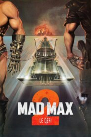 MAD MAX 2 : LE DEFI