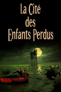 LA CITE DES ENFANTS PERDUS Streaming VF 