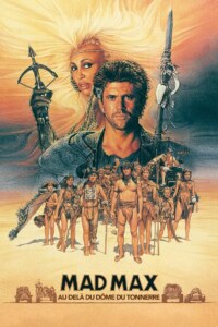 MAD MAX : AU DELA DU DOME DU TONNERRE Streaming VF 