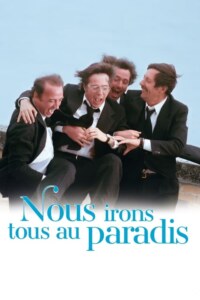 NOUS IRONS TOUS AU PARADIS Streaming VF 